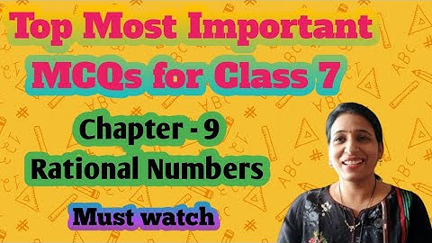 Top MCQs of Class 7 Ch- 9 Rational Numbers | Class 7 Maths Chapter 9 Rational Numbers@MagnetBrainsEducation