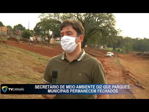 Secretário de meio ambiente de Campo Mourão diz que parques municipais permanecem fechados