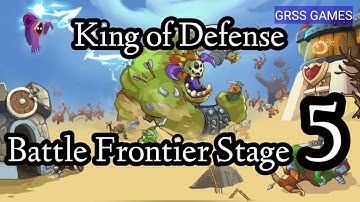 King of Defense: Battle Frontier (Merge TD) Stage 5. GRZZ GAMES