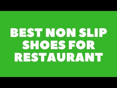 best non slip shoes for restaurant