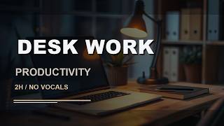 Productivity Music for Desk Work - Smooth Focus Session
