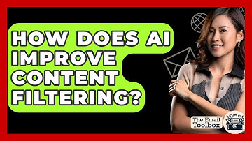 How Does AI Improve Content Filtering? - TheEmailToolbox.com
