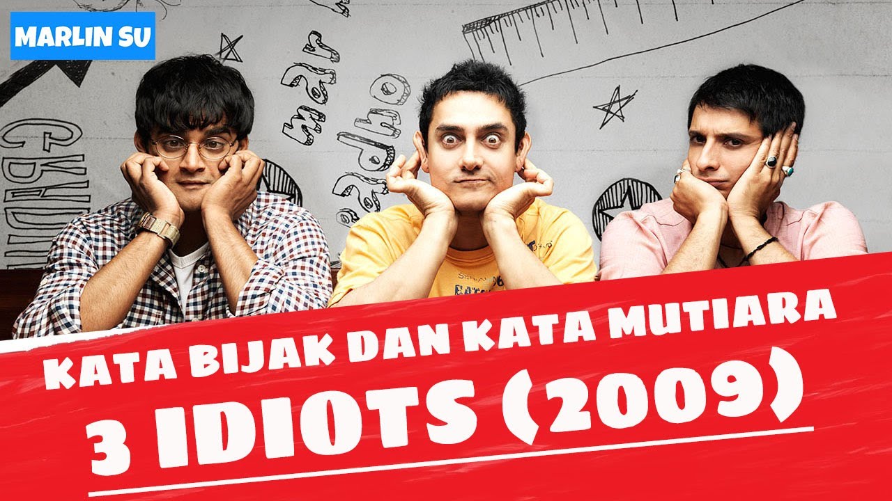 3 IDIOTS AAMIR KHAN 2009 KATA  BIJAK SUB INDO 