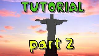 Tutorial - PART 2 - Christ the Redeemer statue