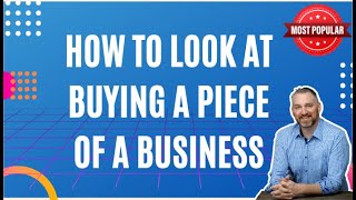 Buying Part of a Business | How to Buy a Small Business  David C. Barnett