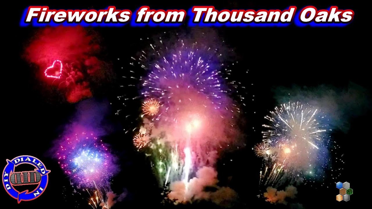 Fireworks from Thousand Oaks Fireworks Finale YouTube