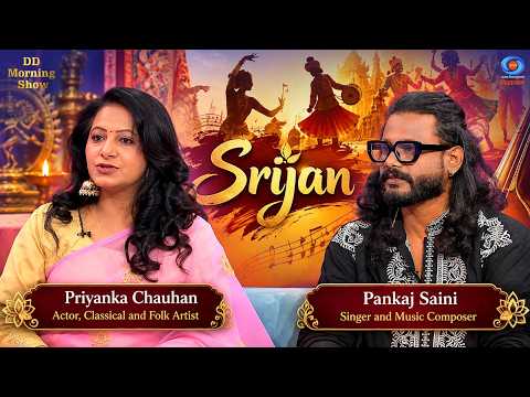 DD Morning Show | Srijan | Priyanka Chauhan | Pankaj Saini | DD National