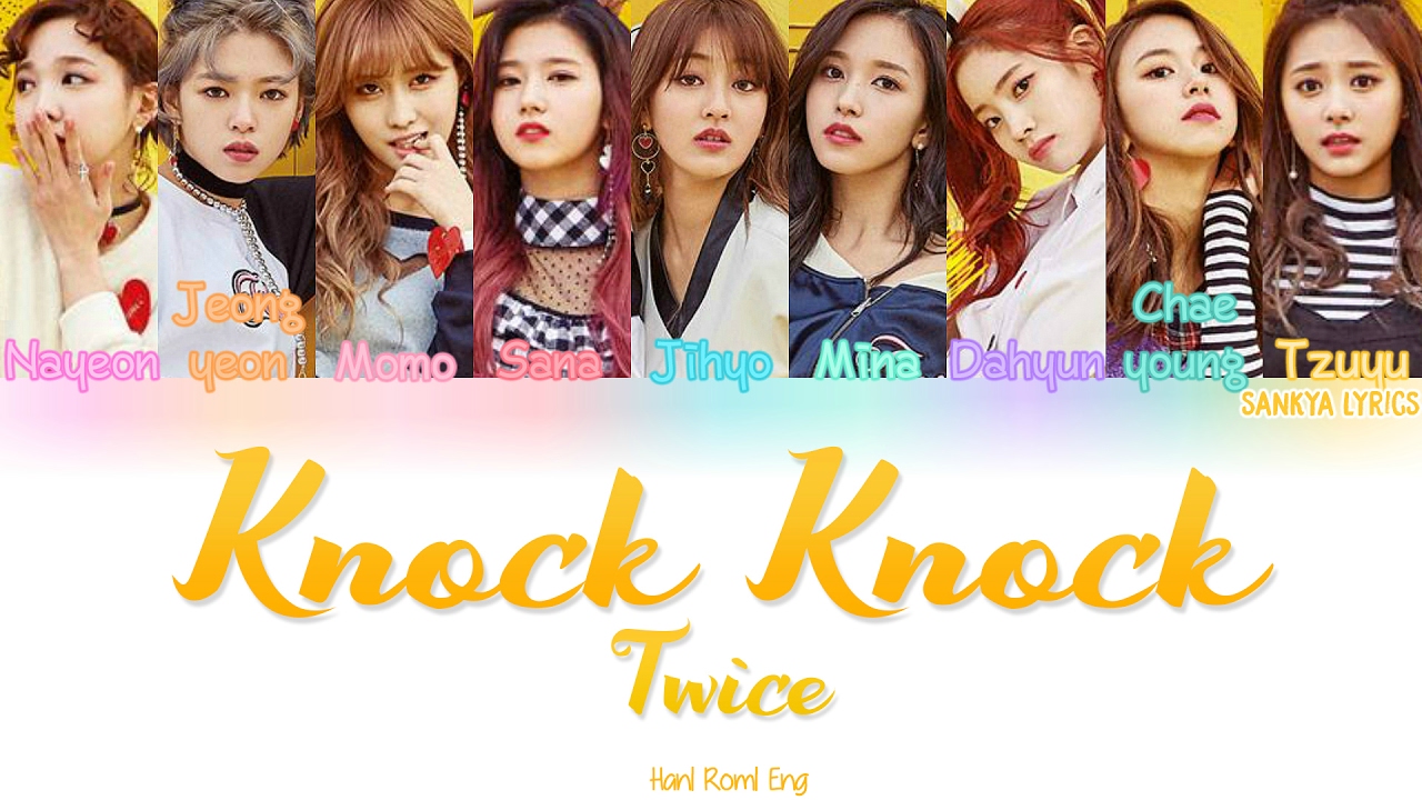 Twice 트와이스 Knock Knock Color Coded Han Rom Eng Lyrics Youtube