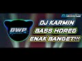 Dj Karmin Enak Buat Joget Full Bass Terbaru Mp3 - Mp4 Download