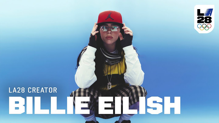 Billie Eilish (2024 Version) | LA28 Creator