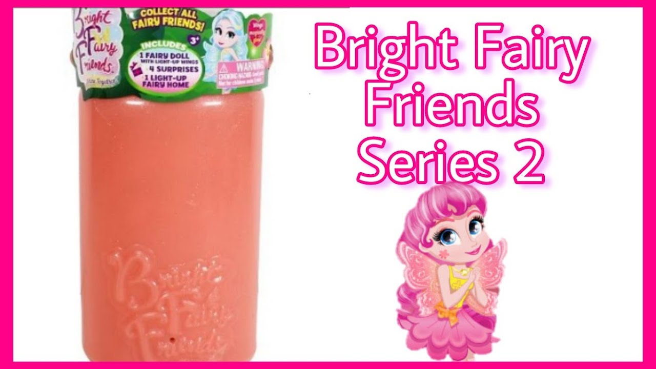 Bright Fairy Friends Series 2 Doll