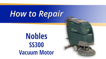 How to Replace the Vacuum Motor on the Nobles SS300