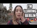 MOVING OUT OF UGLY BERLIN..?