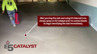 E5 Catalyst Application