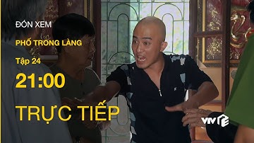 TRỰC TIẾP VTV1 | TẬP 24: Phố Trong Làng - Biến căng bất ngờ ập đến phút cuối phiên họp họ Vũ