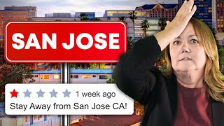 Avoid Moving To San Jose CA - Unless You Can Handle These 10 Negatives