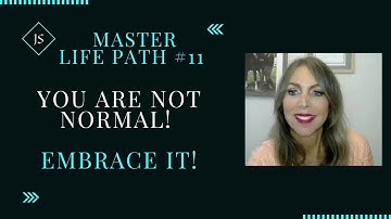 Master Life Path #11 -  You Are Not Normal! Embrace It! #Numerology #Master Life Path #11