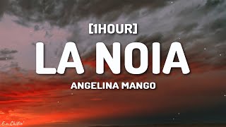 Angelina Mango - La noia (Testo/Lyrics) [1HOUR]