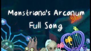 Monstriana's Arcanum (Full Song) (Update 1)