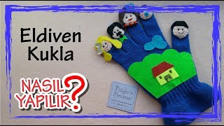#keçe#felt#parmak#kukla#eldiven#çocuk Eldiven Kukla Yapımı | DIY
