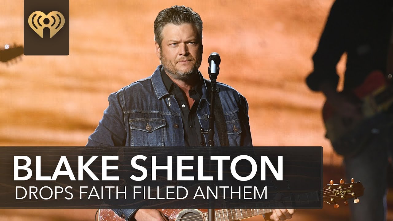 Blake Shelton Drops New Faith Filled Anthem Jesus Got A Tight Grip Fast Facts Youtube 