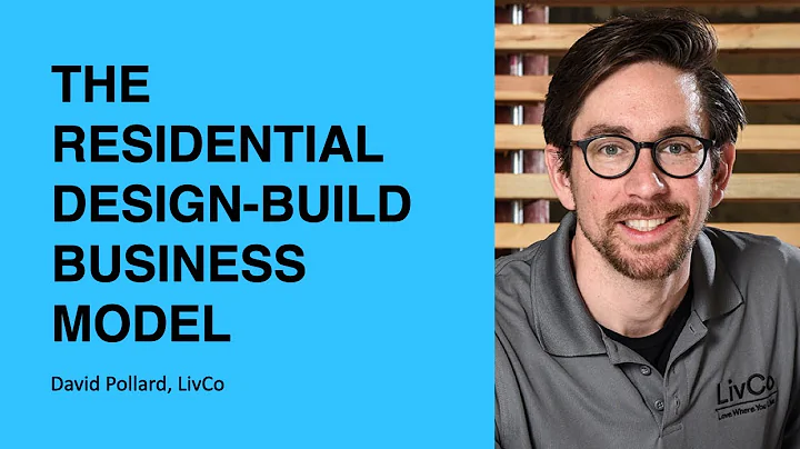 346: The Residential Design-Build Business Model w...