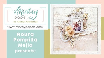 #106 | Mixed media layout with "Florabella" collection | Noura Pompilla