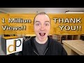 THANK YOU!  -  1 Million Views Milestone!