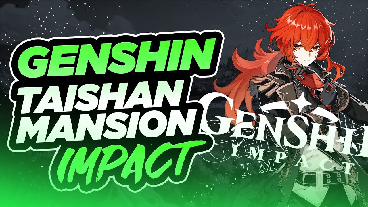 Download Genshin Impact - How to unlock Taishan Mansion