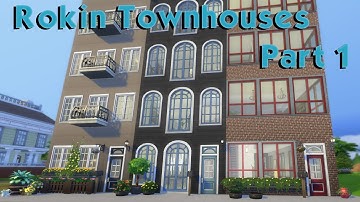 The Sims 4 Speed Build - Rokin Townhouses - Part 1/3