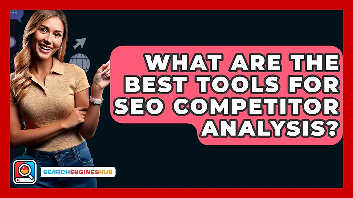 What Are The Best Tools For SEO Competitor Analysis? - SearchEnginesHub.com