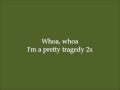 Pretty Tragedy (Not Just Another Pretty Face) - (Dance Moms) - Lyrics