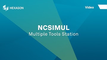 Multiple Tools Station | NCSIMUL