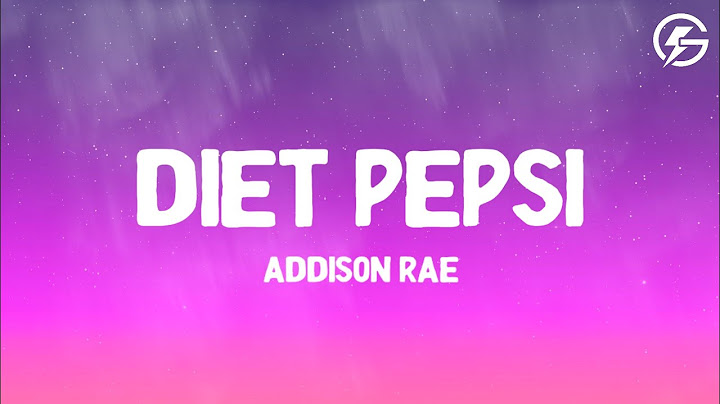 Addison Rae - Diet Pepsi (Lyrics)
