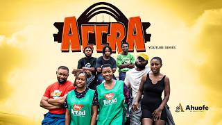 ACCRA!!! EPISODE 7 FT (KYEKYEKU, AHUOFE, KOBBY, MICHAEL OSEI, AJ BROWN)