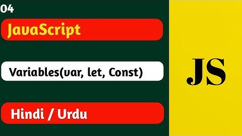 #4 javascript variables var, let & const tutorial in hindi || variables in javascript