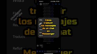 Cómo traducir los mensajes de un chat en Messenger #shorts #messenger