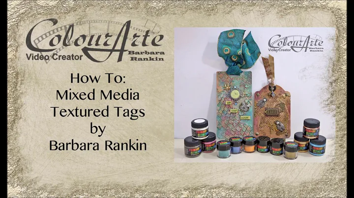 Mixed Media How To : Textured Tags by Barbara Rankin