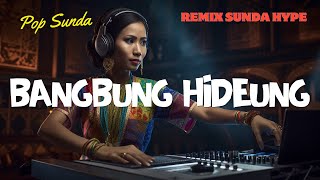 Bangbung Hideung – DJ Remix Sunda Full Bass | Versi Rika Rafika | Mojang DJ Viral 2025
