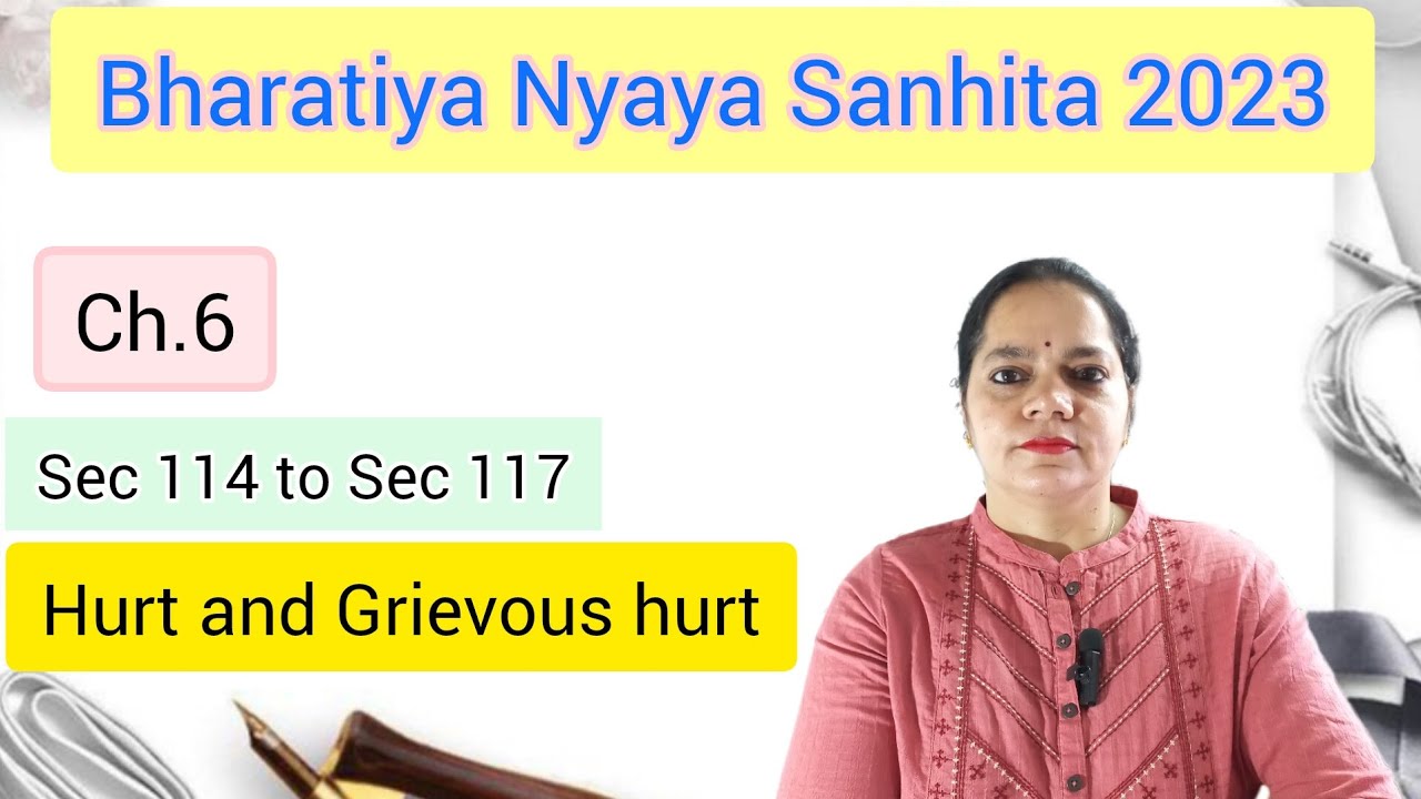 Sec 114 To Sec 117 BNS Hurt And Grievous Hurt YouTube sec-114-to-sec-117-bns-hurt-and-grievous-hurt-youtube