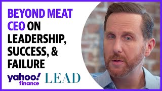 Beyond Meat: CEO discusses leadership, success, failure, and plant based food industry