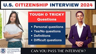 US Citizenship Interview 2024 | N400 Naturalization Interview Question &amp; Answers