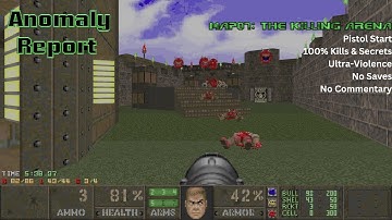 Anomaly Report - MAP07: The Killing Arena