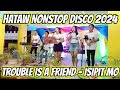 HATAW NONSTOP DISCO CHA - CHA 2024 | TROUBLE IS A FRIEND - ISPIT MO DISCO MEDLEY | APOLLO BAND