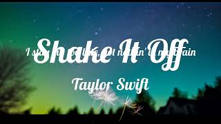 Taylor Swift - Shake It Off (Lyrics)  | 1 Hour Lyrics Dreams