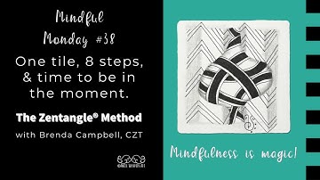 Mindful Monday #38: Easy, Beginner tiles created using the Zentangle® Method of drawing.