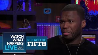 Is 50 Cent Throwing Shade at Jay-Z? | Plead the Fifth | WWHL