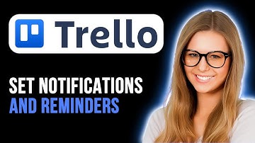 How To Set Notifications And Reminders In Trello (Full Guide)