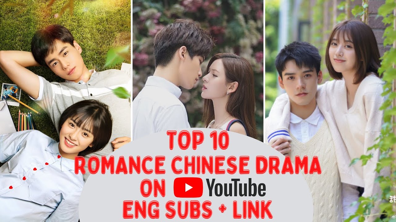 [Top 10] Complete Romance Chinese Drama on YouTube [Eng Subs + Links