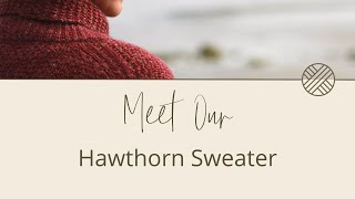 Hawthorn Sweater Yarn Kit, Hand Knitting